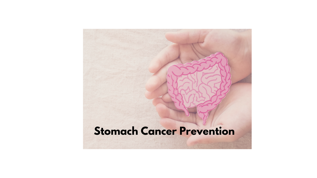 How to Prevent Stomach Cancer?