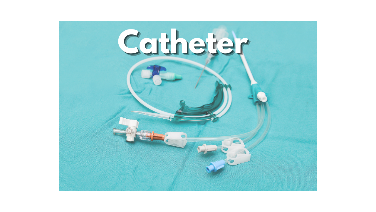 What is Catheter?