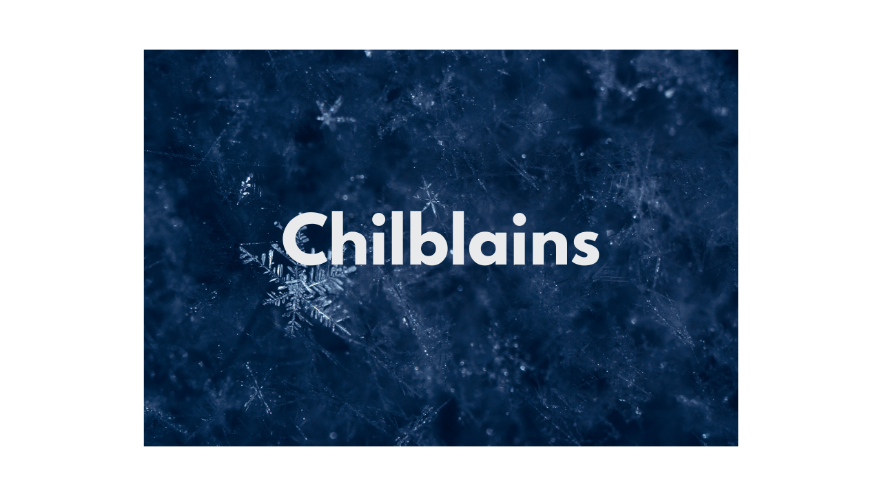 What is Chilblains