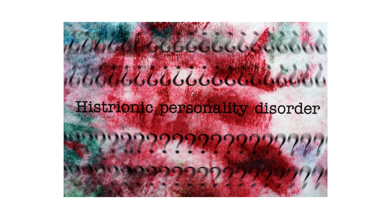 What is Histrionic personality disorder