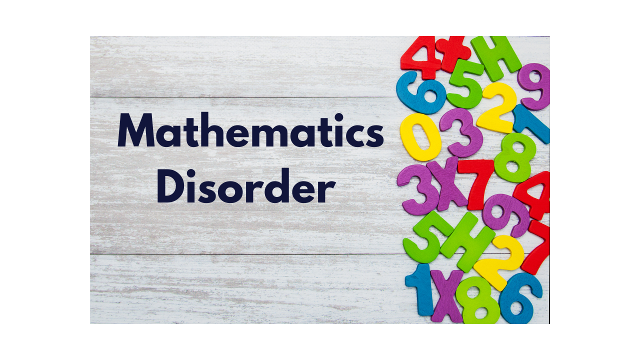 What is Mathematics Disorder?