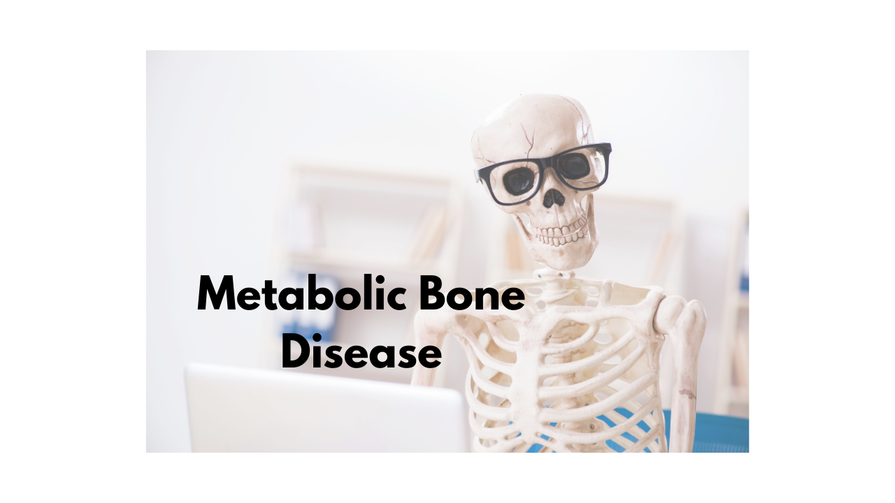 What is Metabolic bone disease?