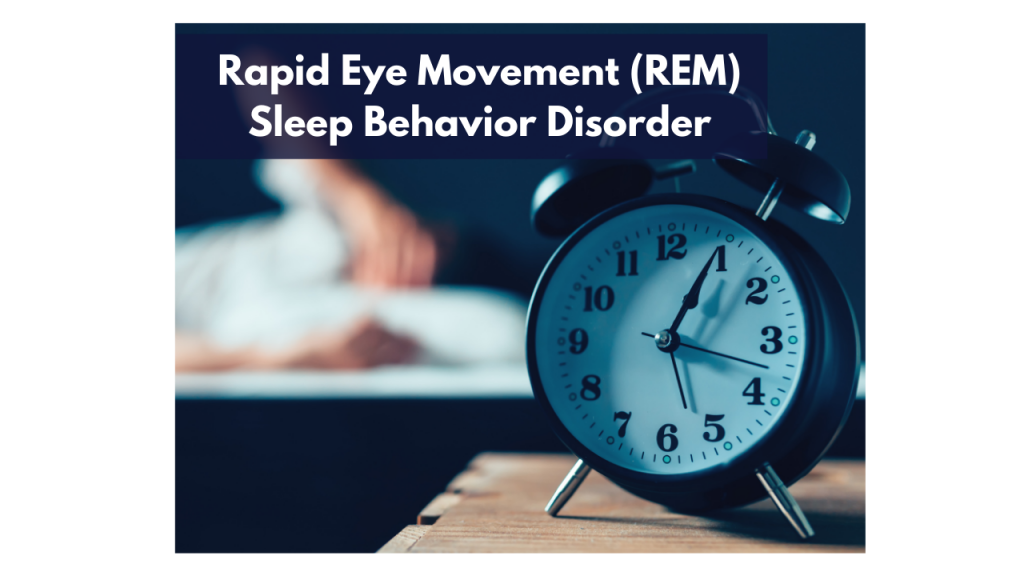 what-is-rapid-eye-movement-rem-sleep-behavior-disorder