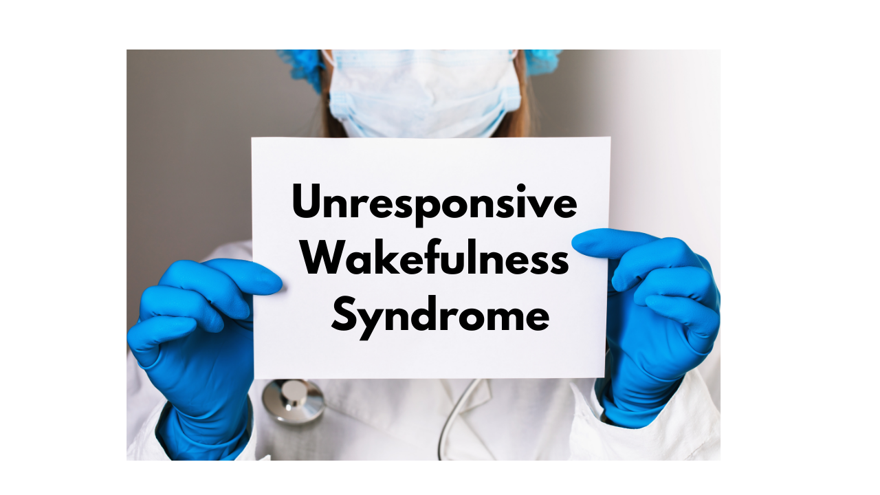 What is Vegetative State (Unresponsive Wakefulness Syndrome)