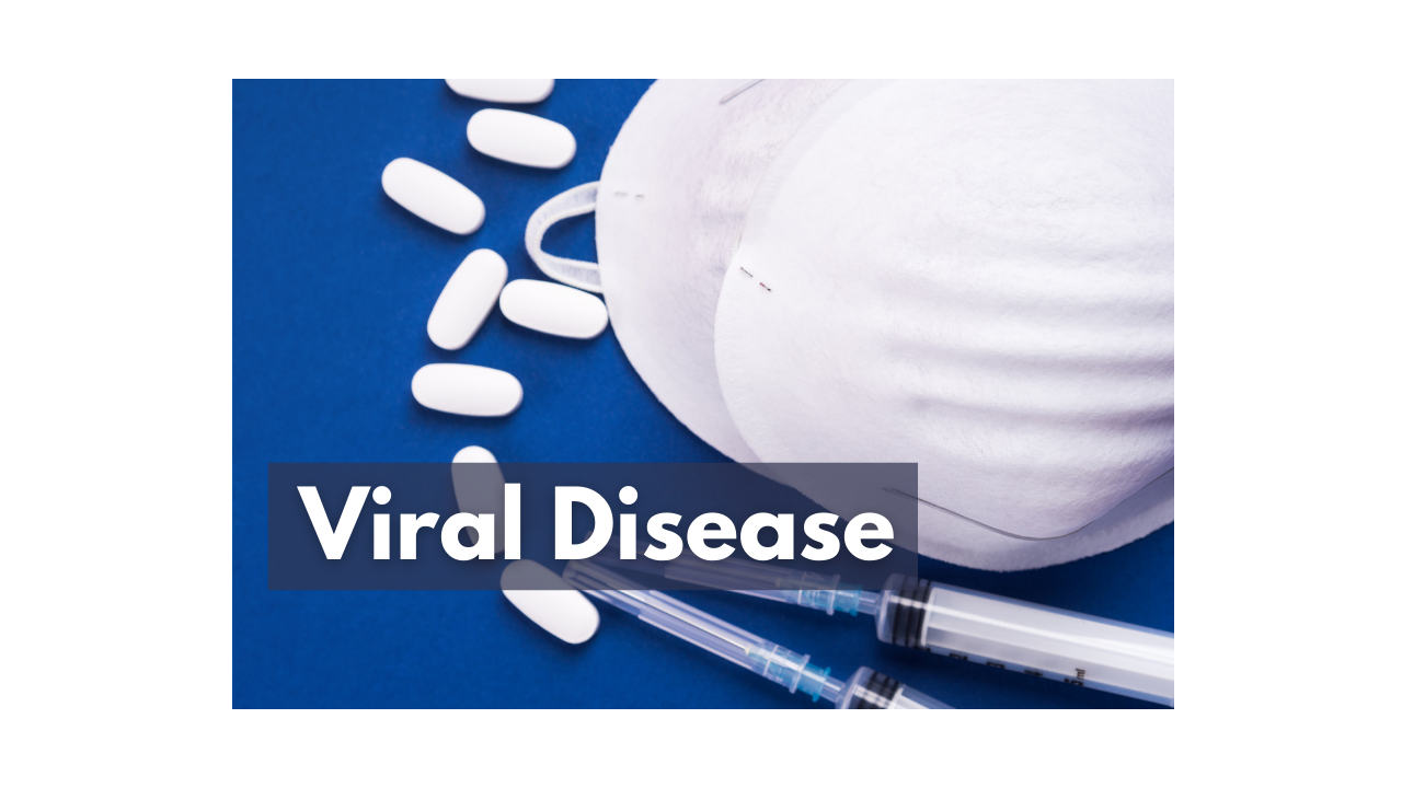 What is Viral disease?