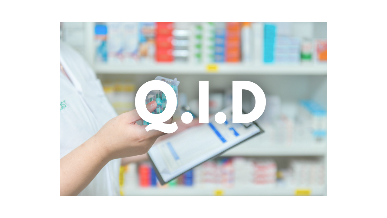 What is the meaning of q.i.d. (on prescription)?