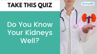 DO YOU KNOW YOUR KIDNEYS WELL?